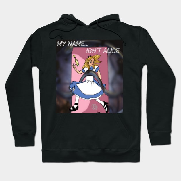 My Name Isn't Alice Hoodie by Materiaboitv